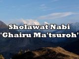 Sholawat Nabi Ma'tsuroh dan Ghairu Ma'tsuroh