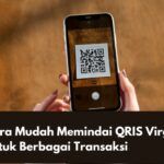 Cara Mudah Memindai QRIS Virgo untuk Berbagai Transaksi cara memindai QRIS Virgo